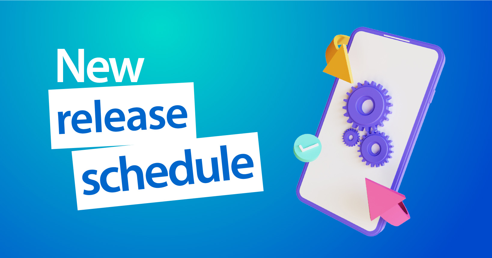 New release schedule