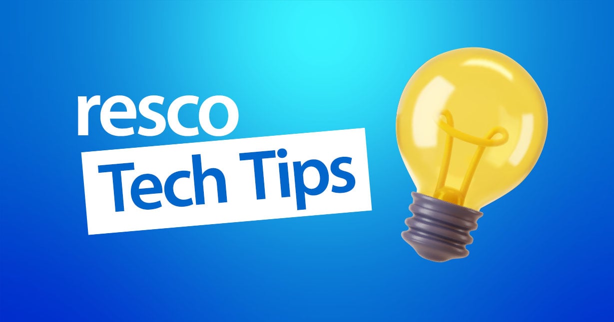 Resco Tech Tips