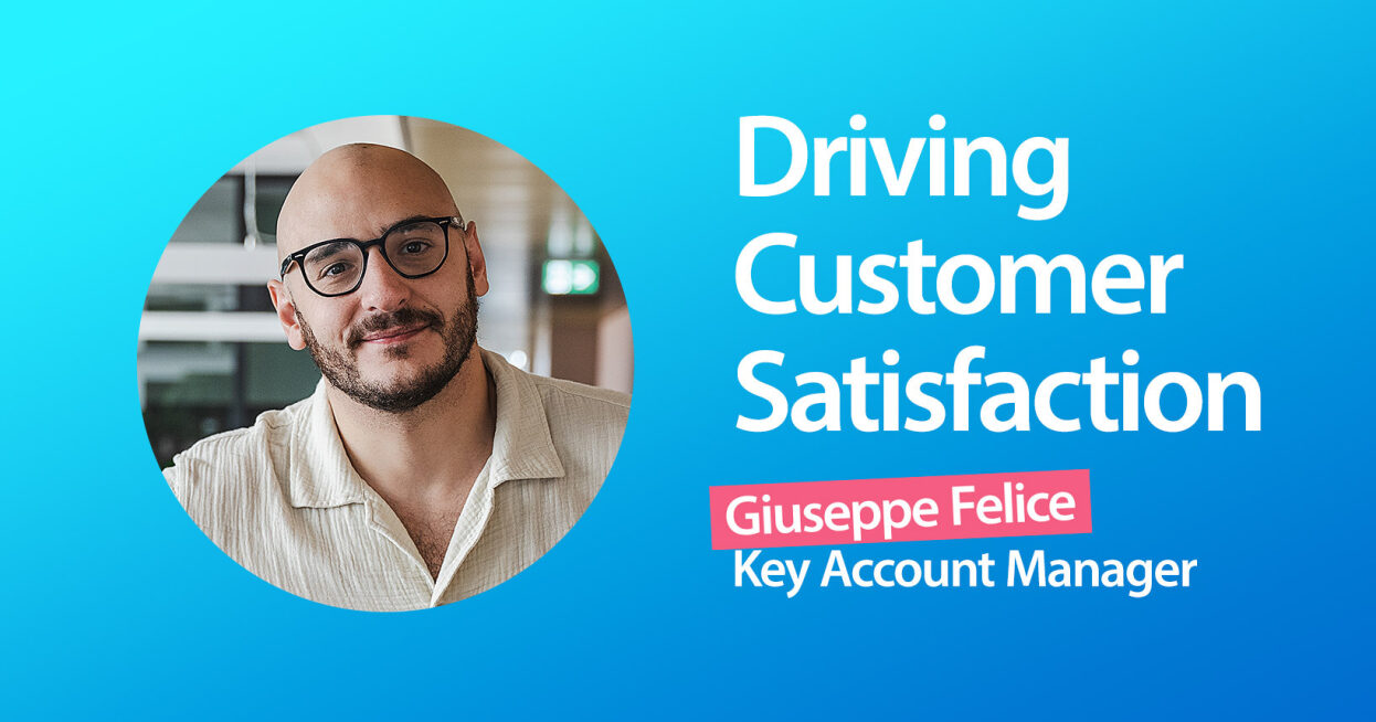 Giuseppe Felice driving customer satisfaction