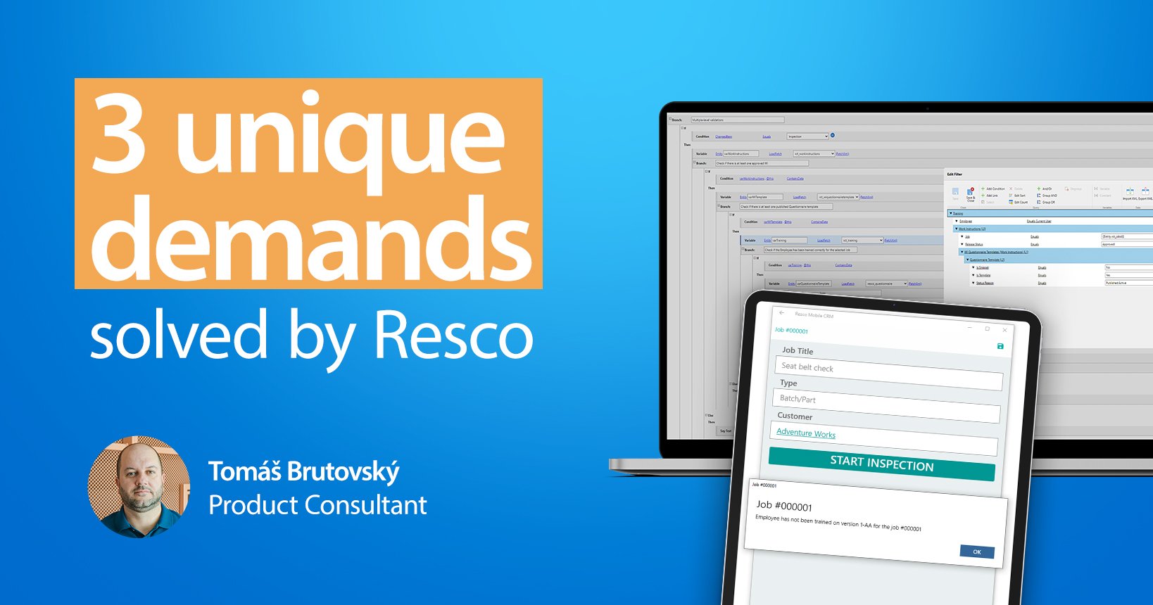 Three unique customer demands solved by Resco